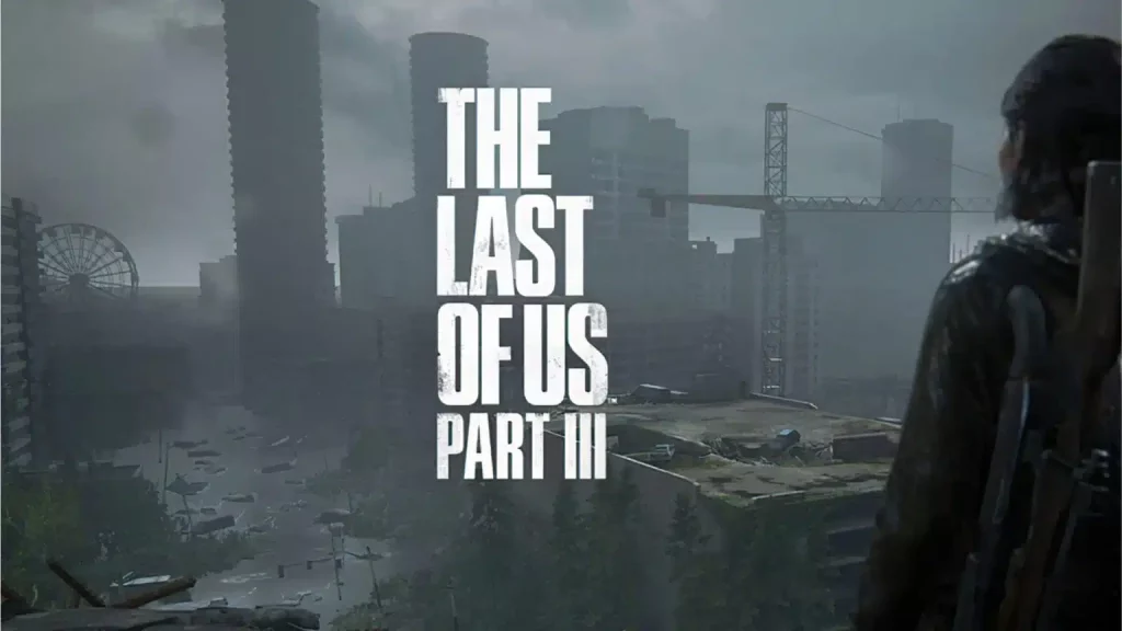 Last of Us Part 3