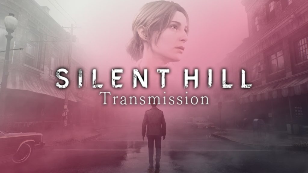 Silent Hill Transmission