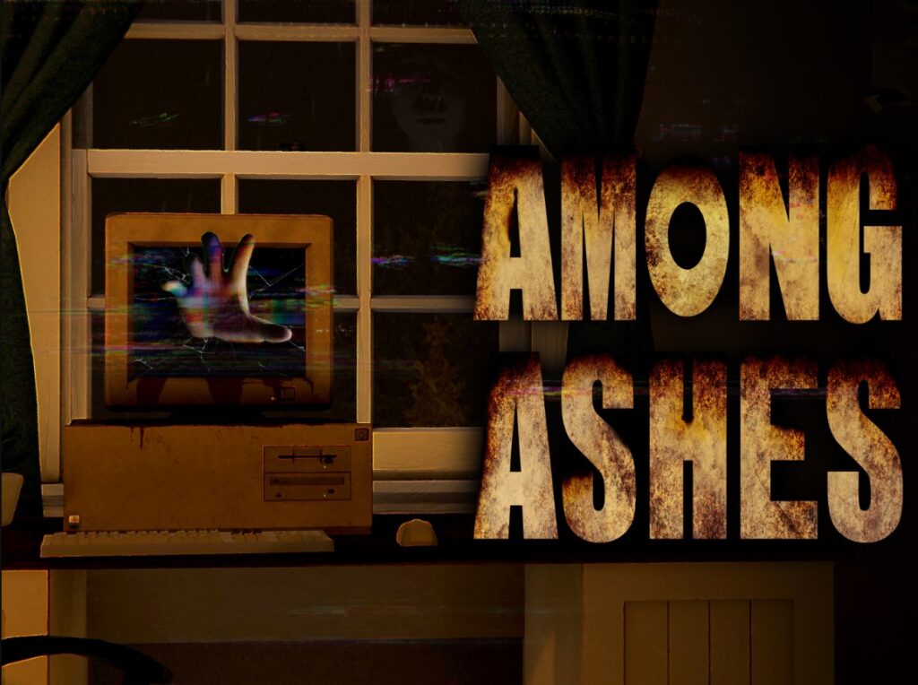 Among Ashes